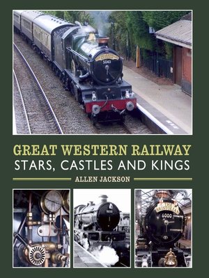 cover image of Great Western Railway Stars, Castles and Kings